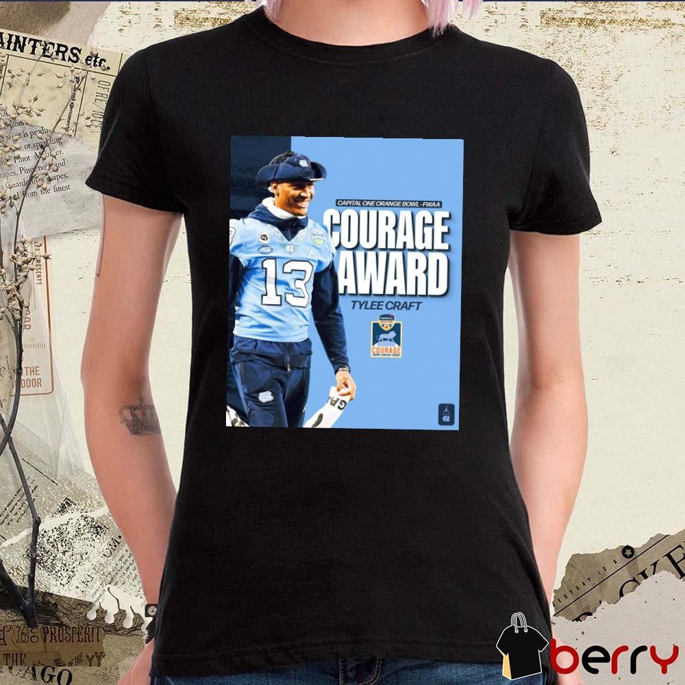 Poster UNC Football Tylee Craft Capital One Orange Bowl FWAA Courage Award 2024 t-shirt
