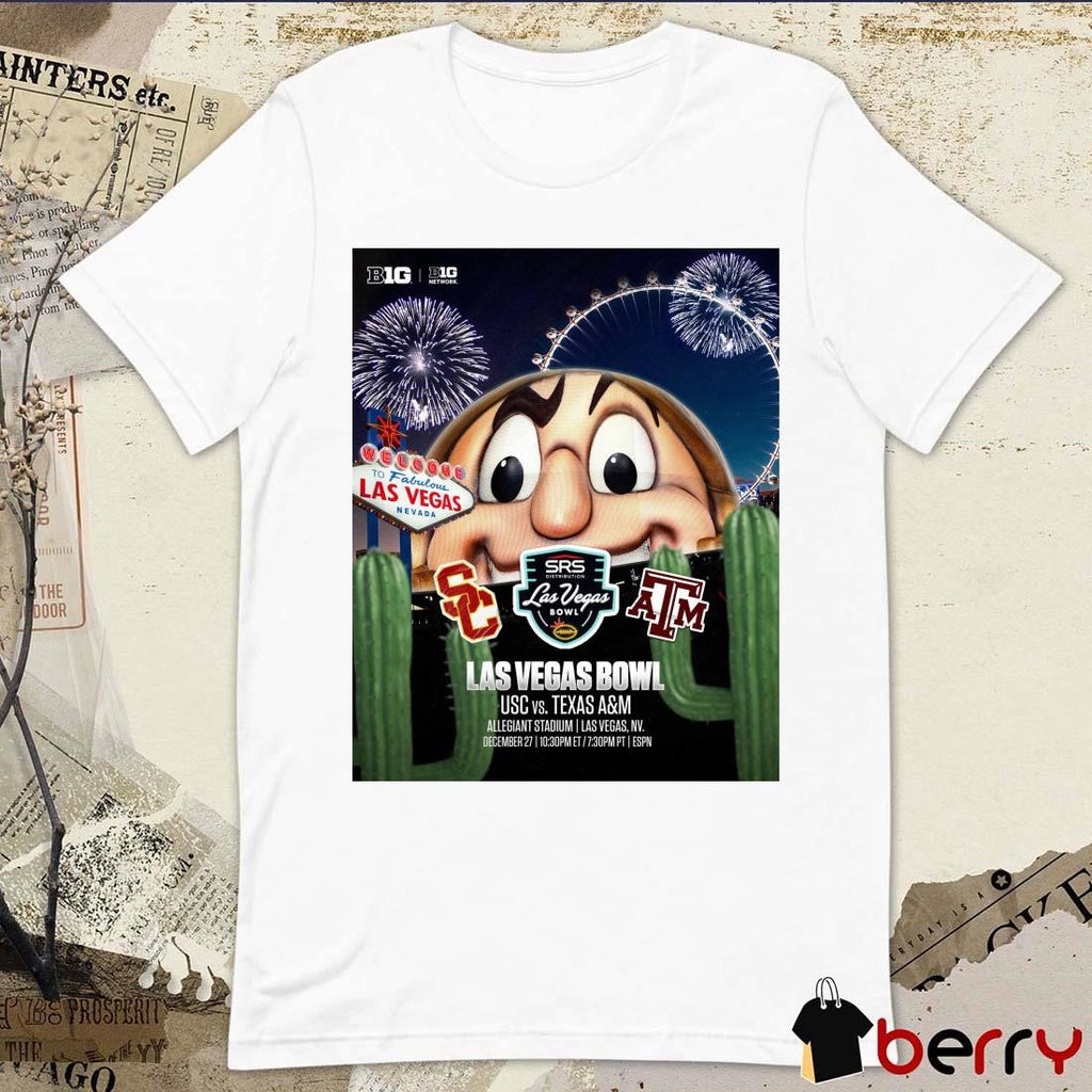 Poster USC Trojans Vs Texas A&M Aggies Las Vegas Bowl Welcome To Fabulous Las Vegas Nevada Dec 27 2024 t-shirt