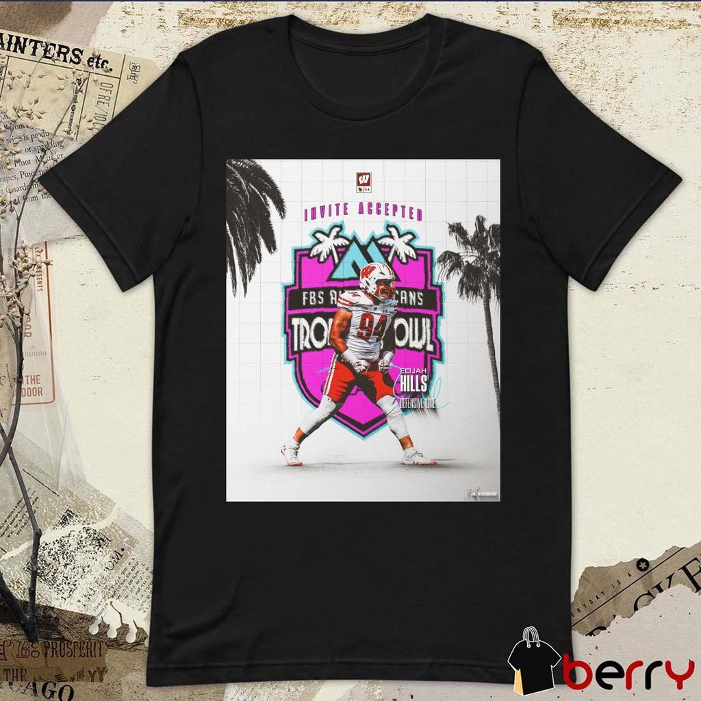 Poster Wisconsin Badgers Elijah Hills Defensive Line Invite Accepted 2025 Tropical Bowl Signature t-shirt