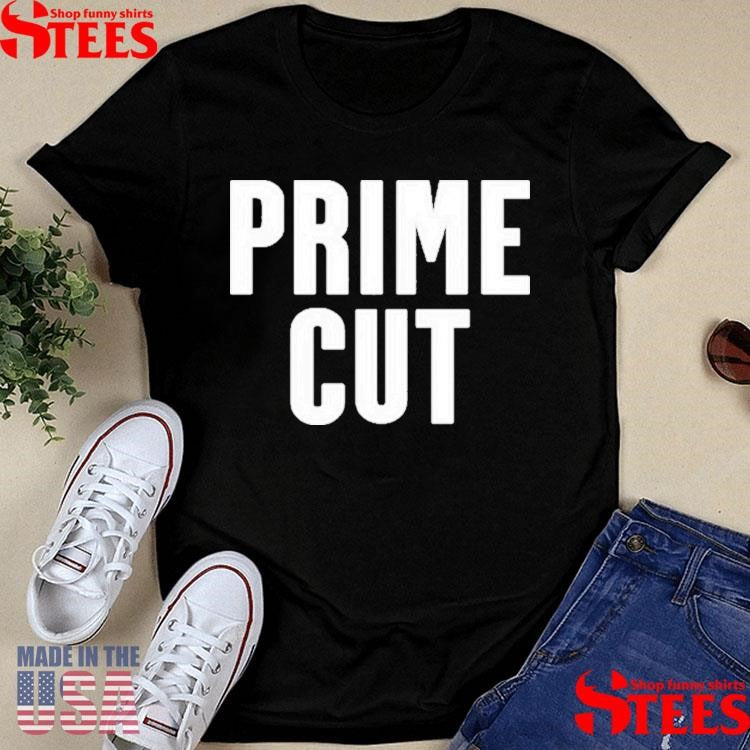 Prime Cut 2025 T-shirt