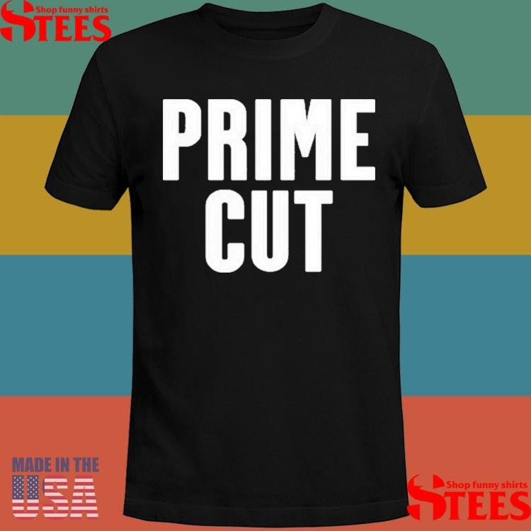 Prime Cut 2025 T-shirt