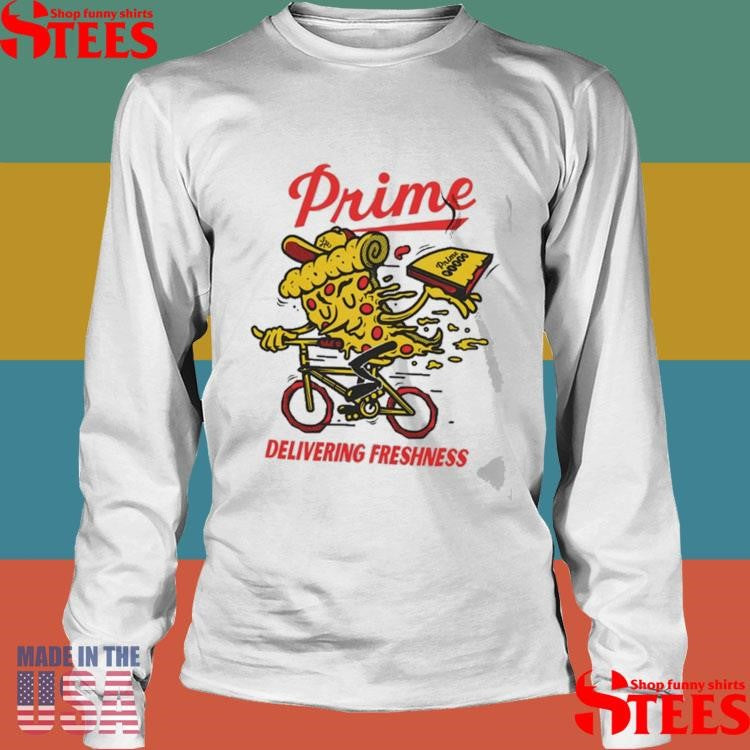 Prime Pizza Delivering Freshness Shirts