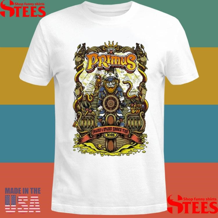 Primus Onward And Upward Summer Tour 2025 T-shirt