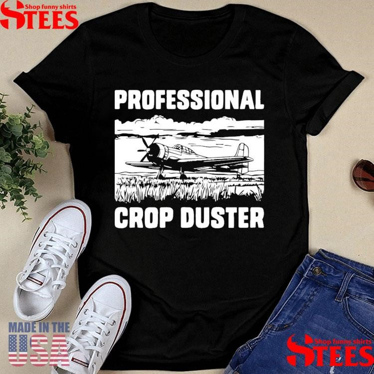 Professional Crop Duster T-shirts
