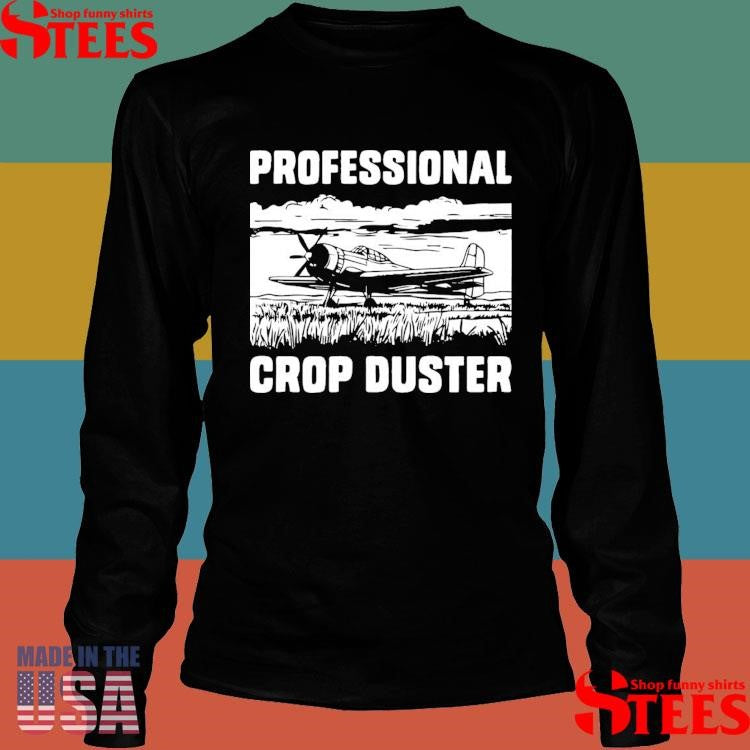 Professional Crop Duster T-shirts