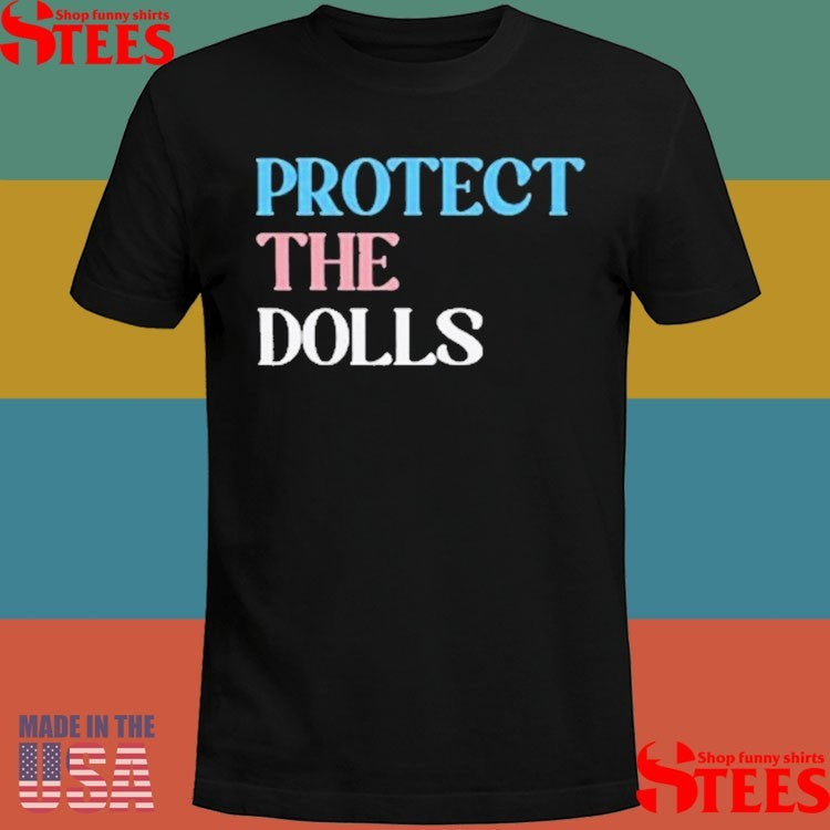 Protect The Dolls Trans Shirts