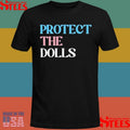 Protect The Dolls Trans Shirts