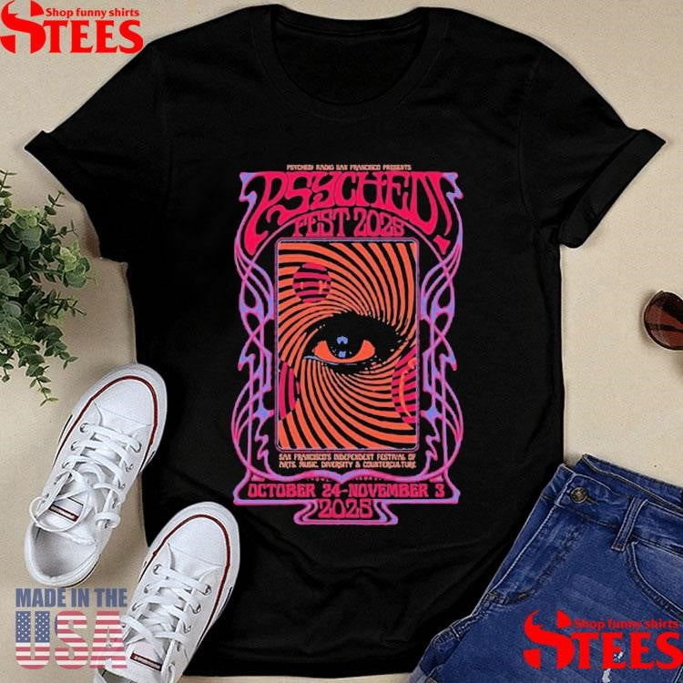 Psyched! Radio Fest In San Francisco Ca On Oct 24-nov 3 2025 T-shirt
