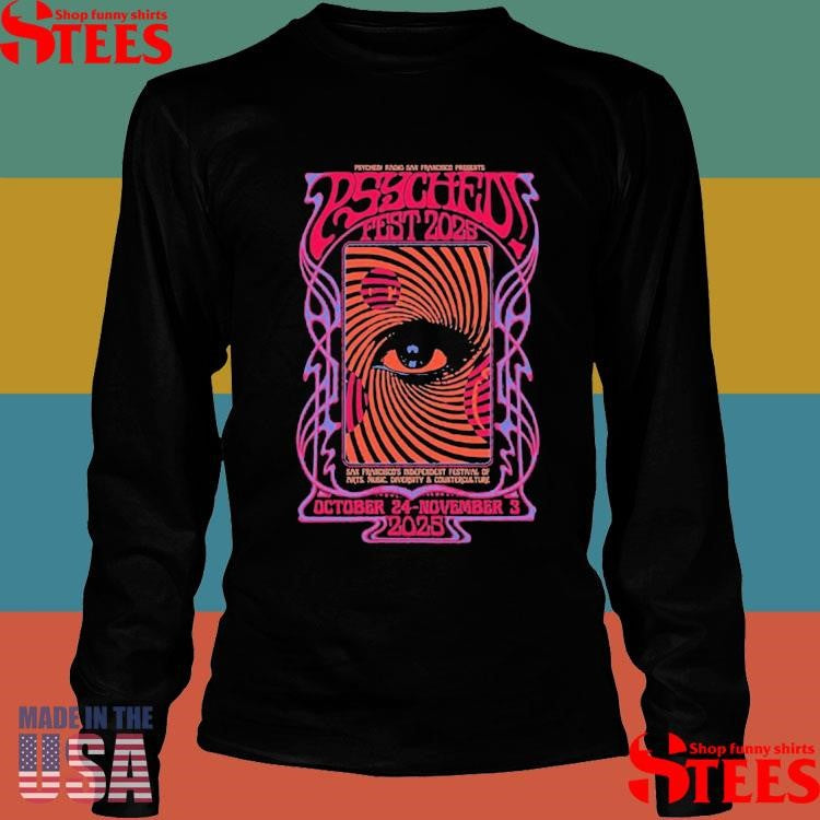 Psyched! Radio Fest In San Francisco Ca On Oct 24-nov 3 2025 T-shirt