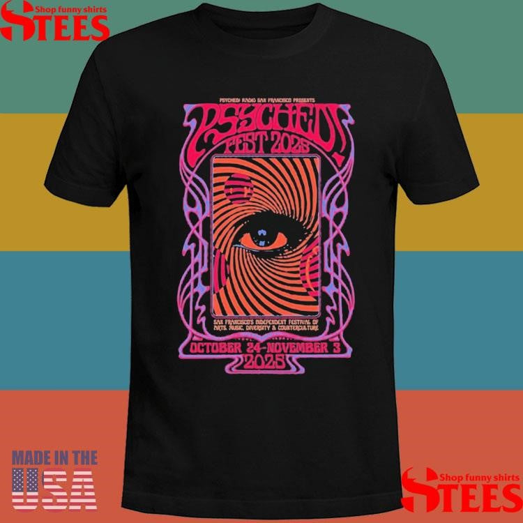 Psyched! Radio Fest In San Francisco Ca On Oct 24-nov 3 2025 T-shirt