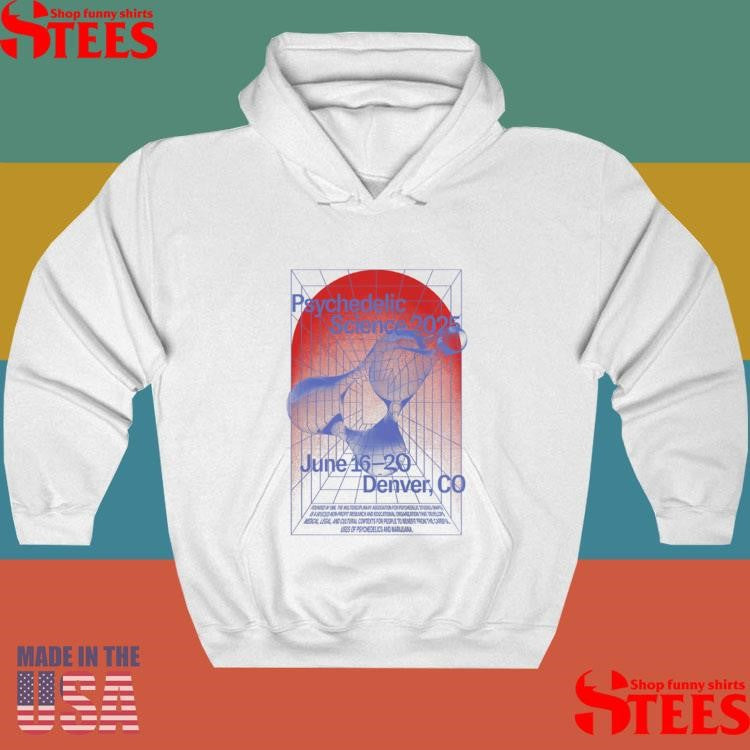 Psychedelic science 2025 june 16 20 denver co Shirts