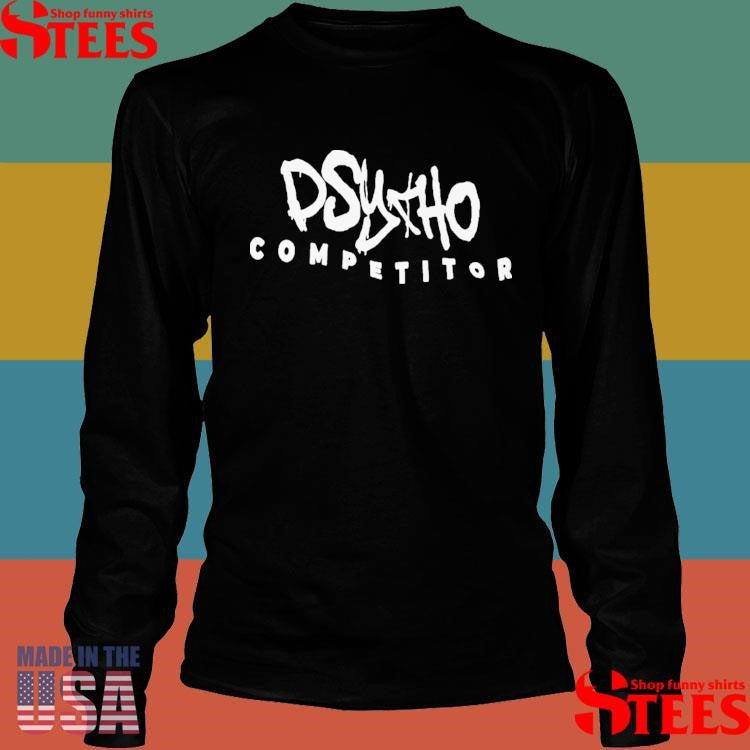 Psycho Competitor T-shirt