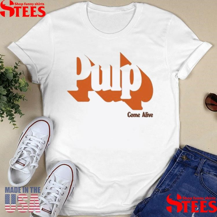 Pulp Come Alive Shadow Logo Shirts