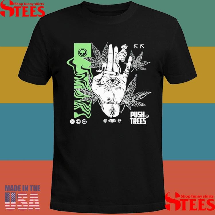 Push Trees The Delusional T-shirt