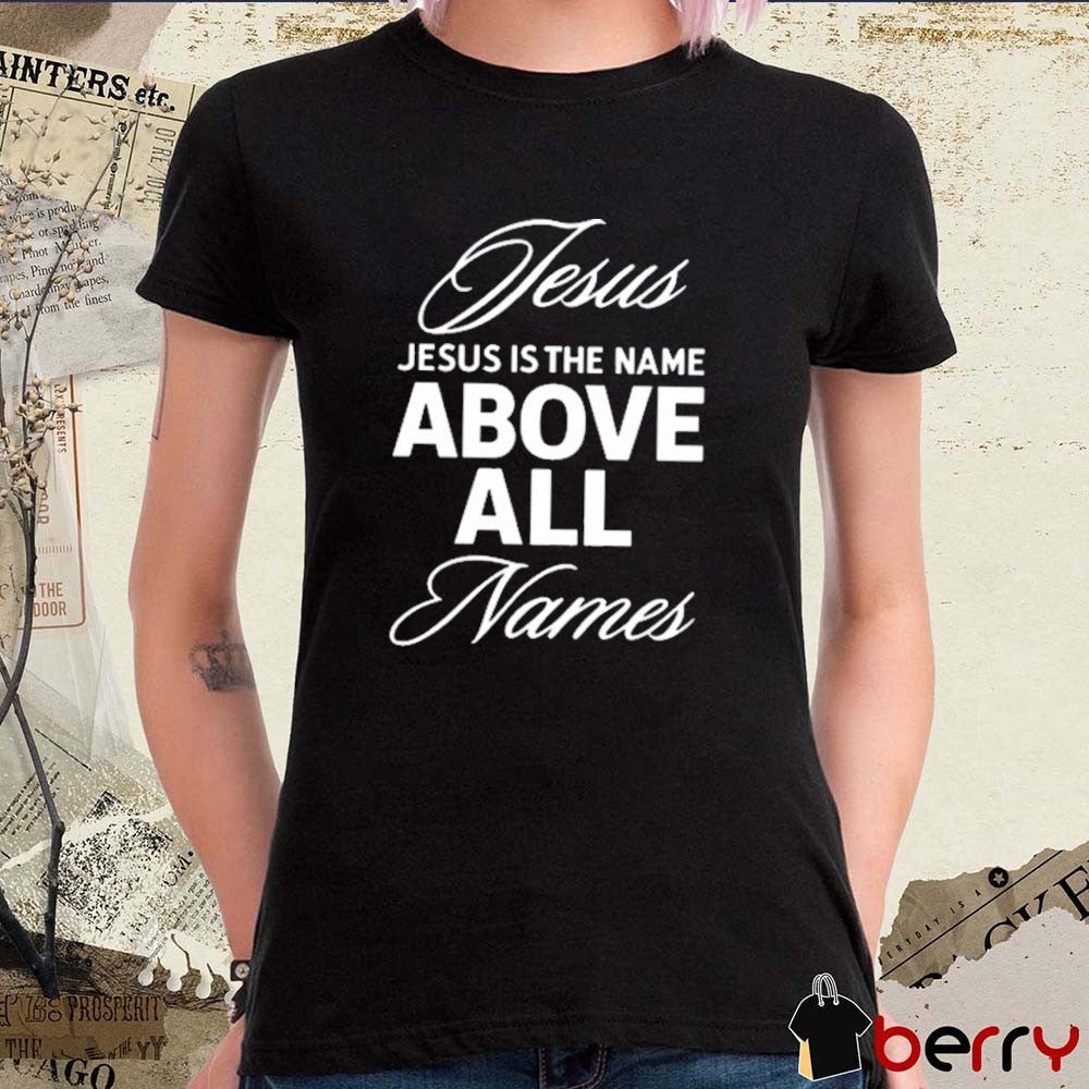 Qb Justin Fields Wearing Jesus Is The Name Above All Names New t-shirt