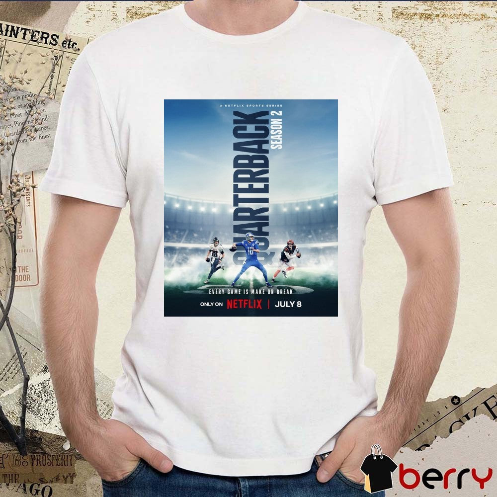 Quarterback Season 2 with Joe Burrow, Kirk Cousins and Jared Goff July 8 2025 Poster t-shirt