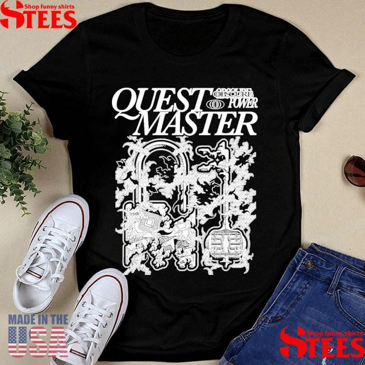 Quest Master Power Bscure Shirts