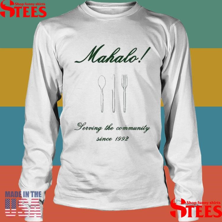 Quinn Xcii Mustard Mike’s Mahalo Jerving The Community Since 1992 T-shirt