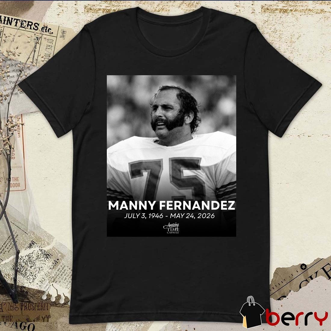 R.I.P. Manny Fernandez July 3 1946 – May 24 2026 Amazing Time Capsule Poster t-shirt