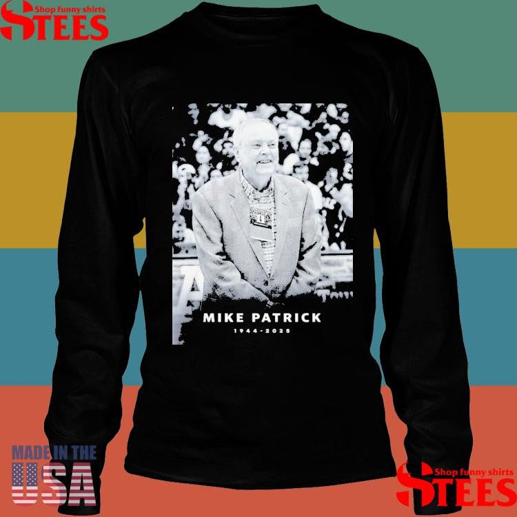 RIP Mike Patrick Longtime ESPN Broadcaster 1944-2025 Shirts