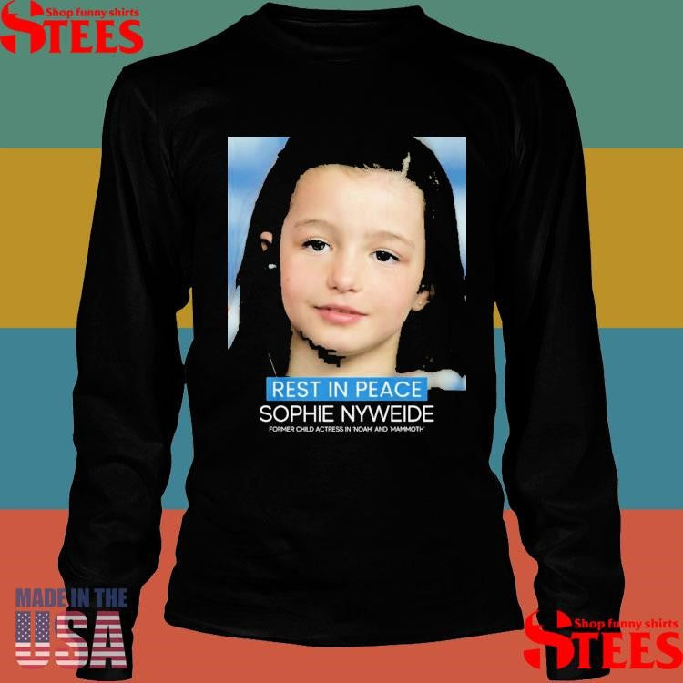 RIP Sophie Nyweide Former Child Actress Shirts