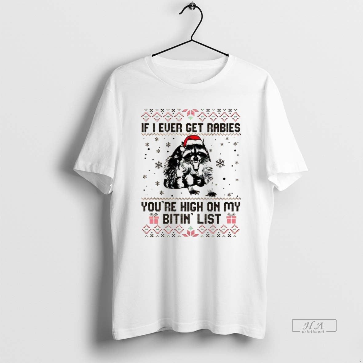 Official Raccoon If I Ever Get Rabies Youre High On My Bitin List Ugly Christmas T-Shirts, Hoodie, Sweatshirt | CiraTrend.com