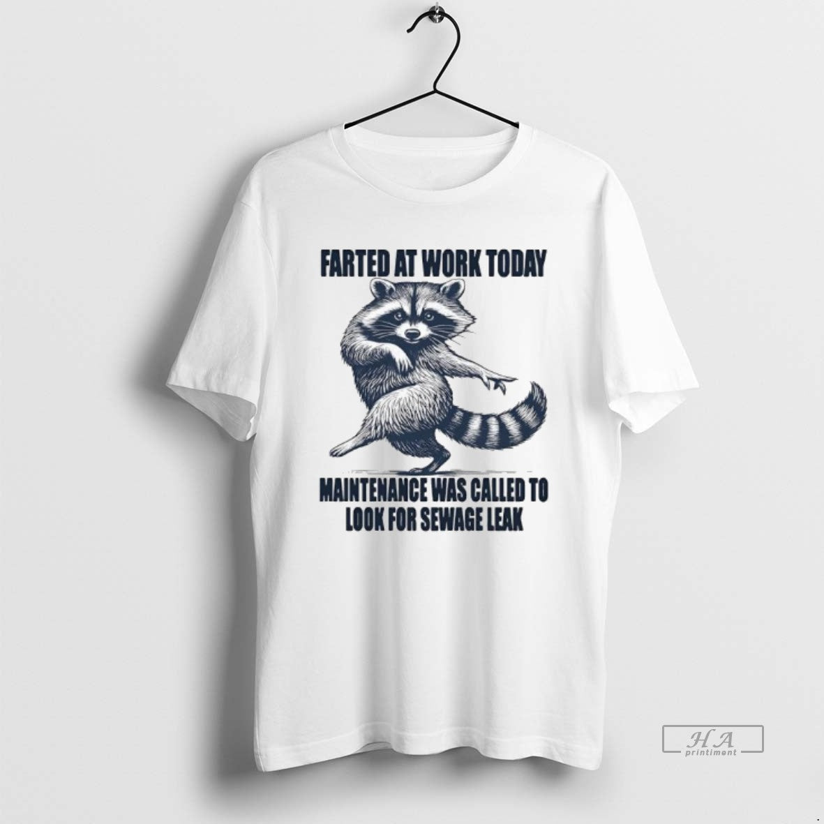 Official Raccoon Farted At Work Today Maintenance Was Called To Investigate A Potential Sewage Leak T-Shirts, Hoodie,...
