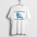 Official Raccoon It Is What It Is And It Is Not Great T-Shirts, Hoodie, Sweatshirt | CiraTrend.com