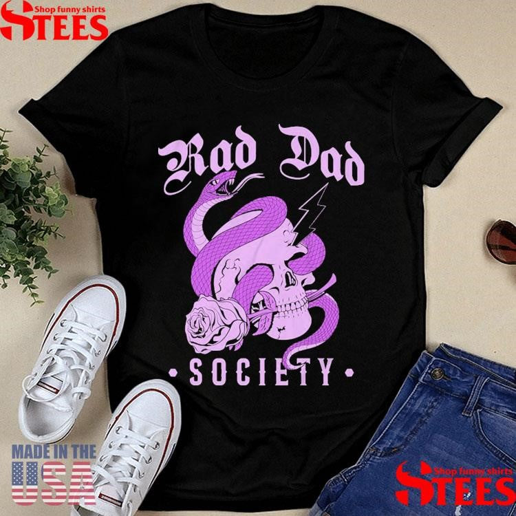 Rad Dad Society Shirts