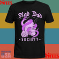 Rad Dad Society Shirts