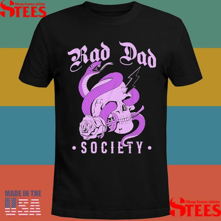 Rad Dad Society Shirts