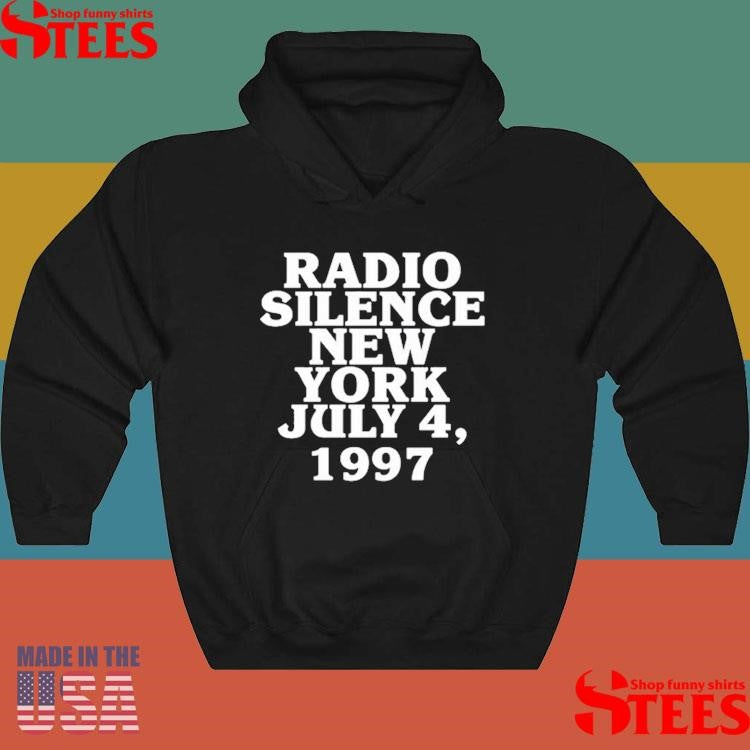 Radio Silence New York July 4 1997 Shirts