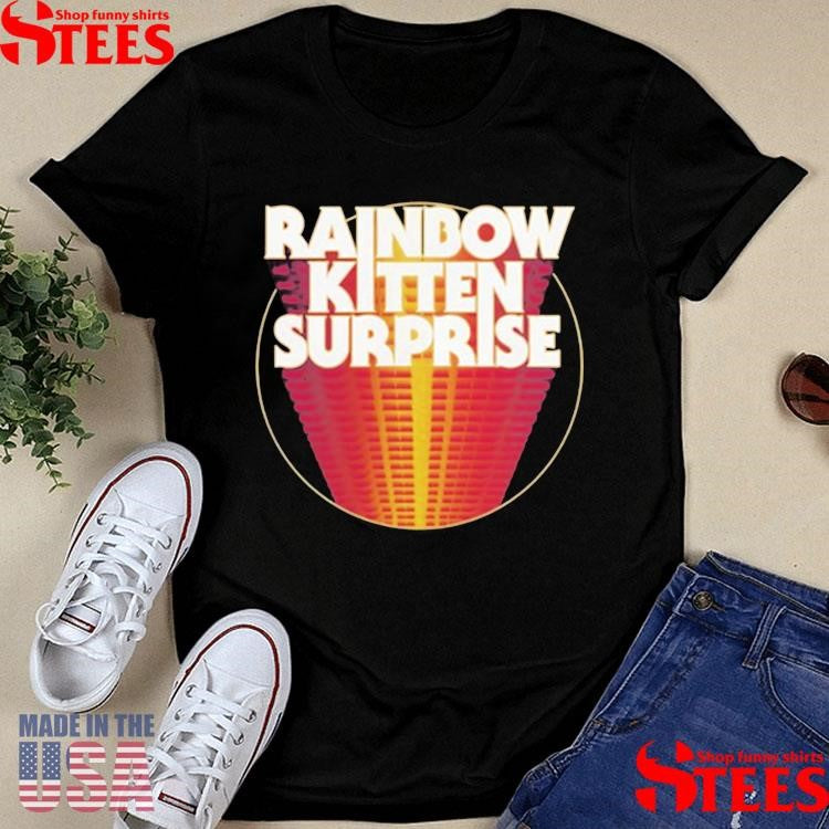 Rainbow Kitten Surprise Shirts