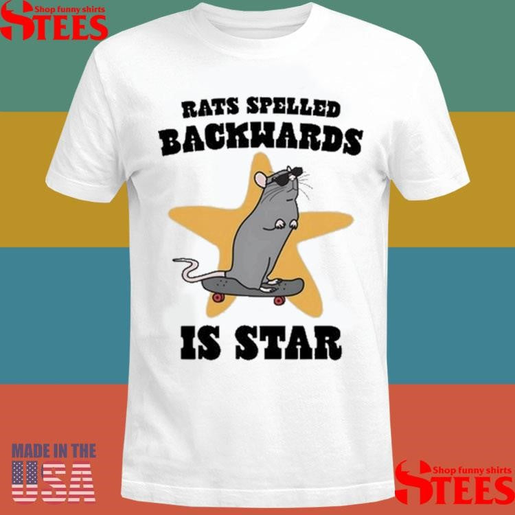 Rats Spelled Backwards Is Star T-shirt