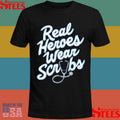 Real Heroes Wear Scrubs Shirts