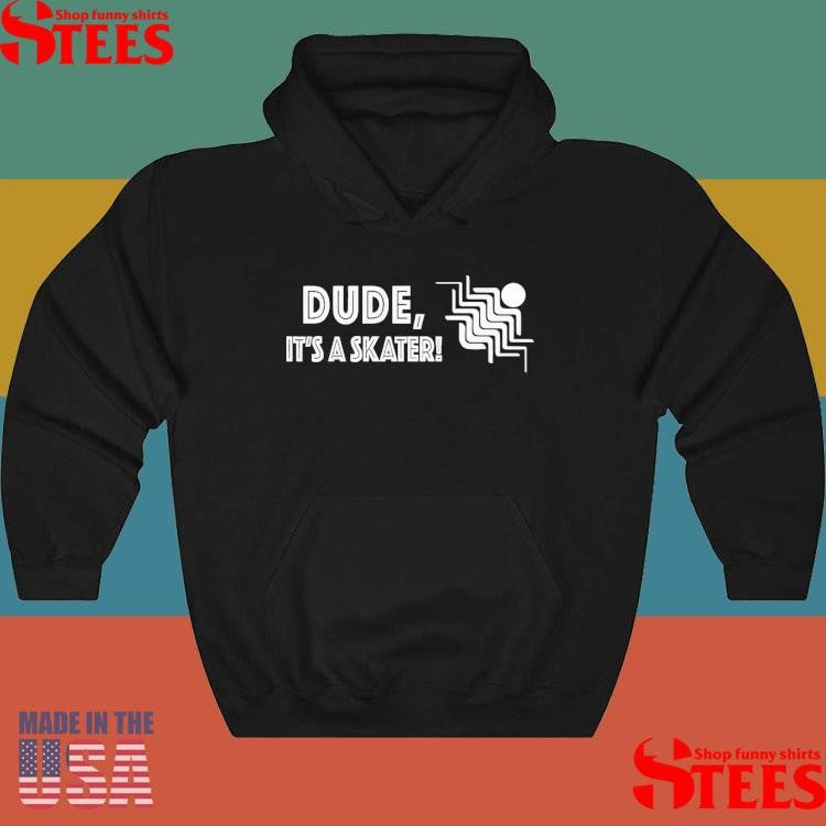 Reality Dude It’s A Skater T-shirt