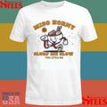Reality Miso Horny Slurp Me Slow You Little Ho T-shirt