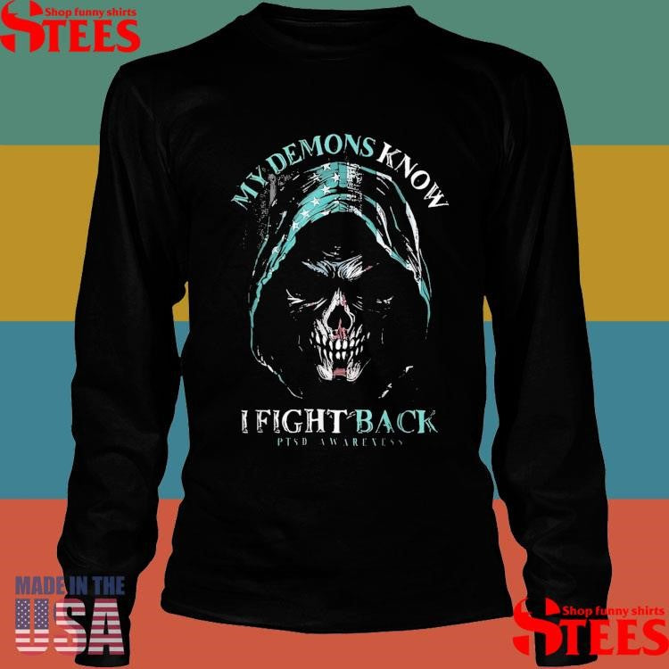 Reaper Ptsd My Demons Know I Fight Mental Health Awareness T-shirt