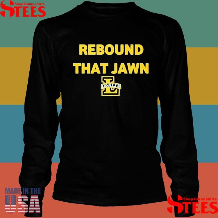 Rebound That Jawn La Salle Man’s Basketball T-shirt