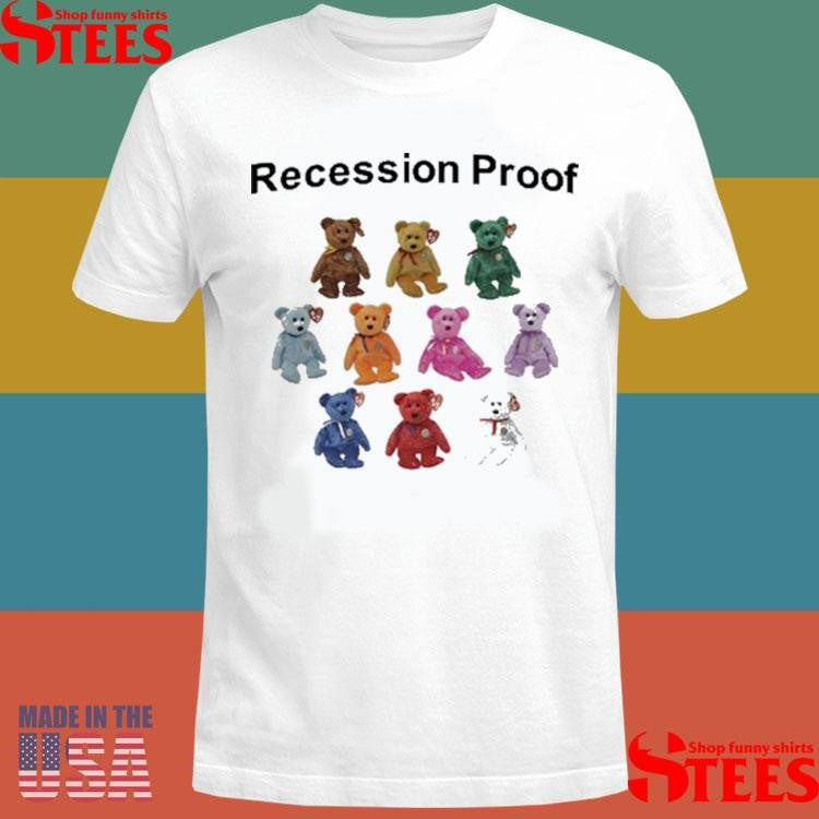 Recession Proof Bear Shirts