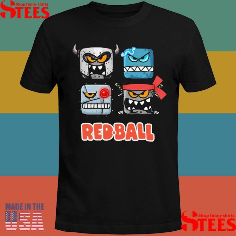 Red Ball 4 The Bad Boxes Shirts
