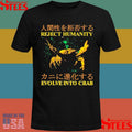 Reject Humanity Evolve Into Crab Japanese T-shirt