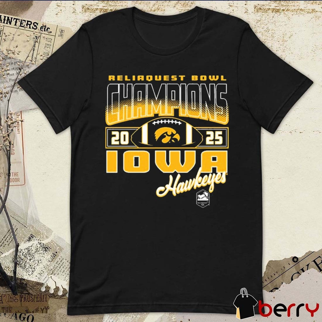 ReliaQuest Bowl Champions 2025 Iowa Hawkeyes football Logos t-shirt