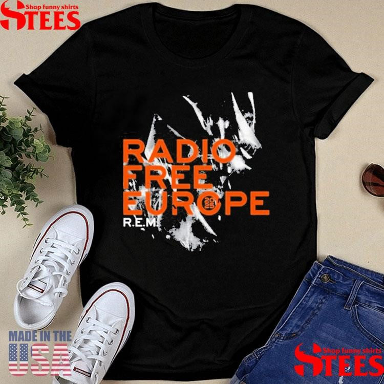 Rem Radio Free Europe 2025 Shirts