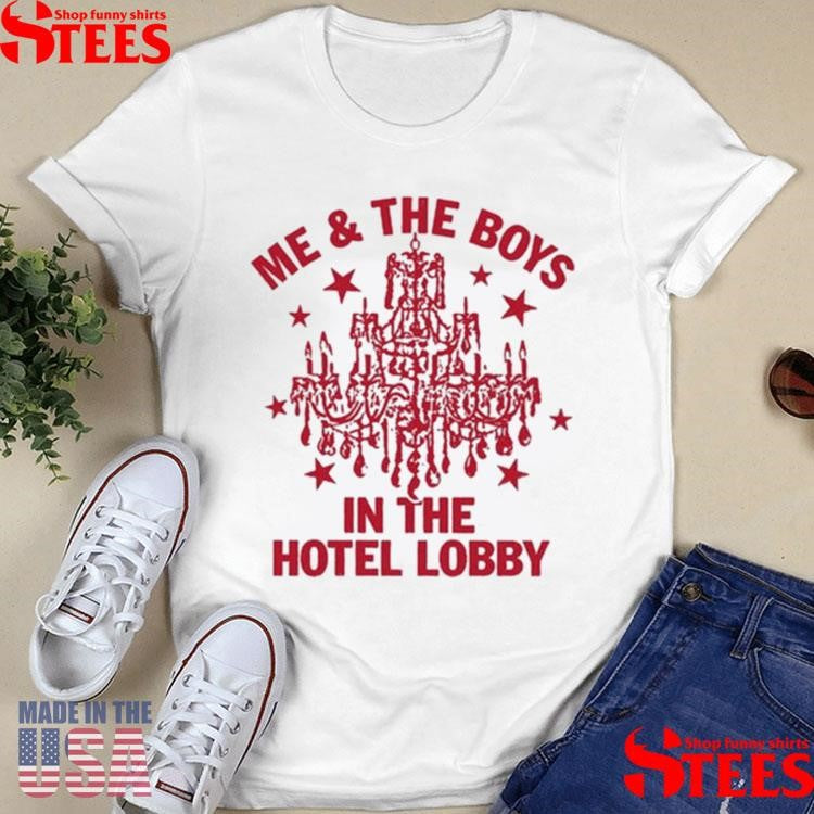 Remi Wolf Me And The Boys In The Hotel Lobby Shirts