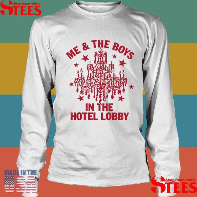 Remi Wolf Me And The Boys In The Hotel Lobby Shirts