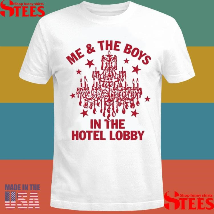Remi Wolf Me And The Boys In The Hotel Lobby Shirts