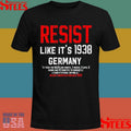 Resist Like It’s 1938 Germany Reject Fascists & Project 2025 Shirts