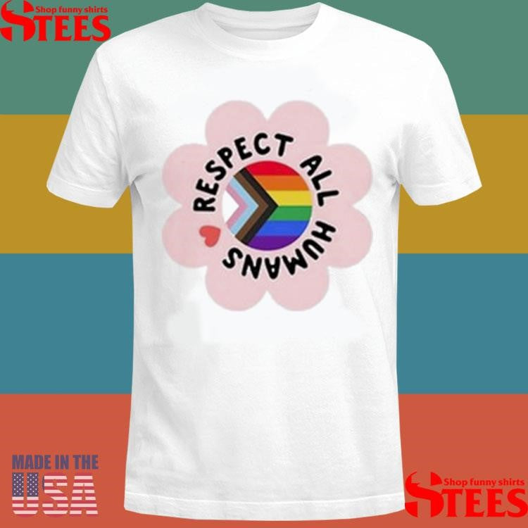 Respect All Humans T-shirt