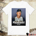 Rest In Peace Hall of Fame second Bill Mazeroski 1936 – 2026 MLB Poster t-shirt